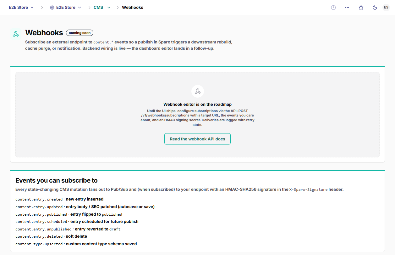 The CMS → Webhooks screen, marked ‘coming soon’ — it explains that backend wiring is live and directs you to configure subscriptions via POST /v1/webhooks/subscriptions, and lists the subscribable content events.
